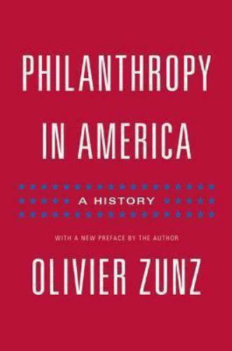 Philanthropy in America: A History – Updated Edition (Politics and Society in Mo