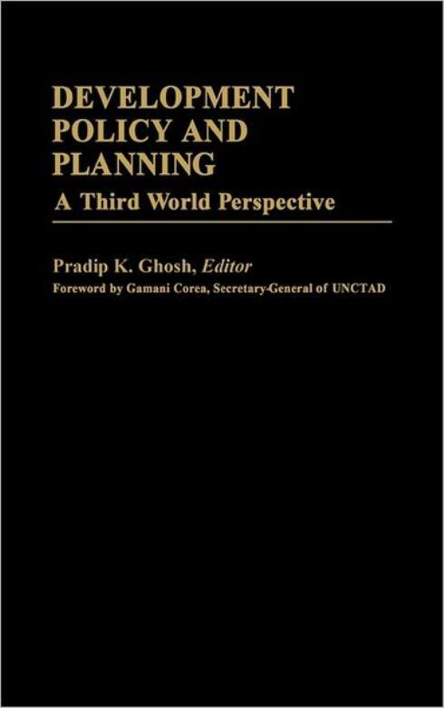 Development Policy And Planning: A Third Word Perspective