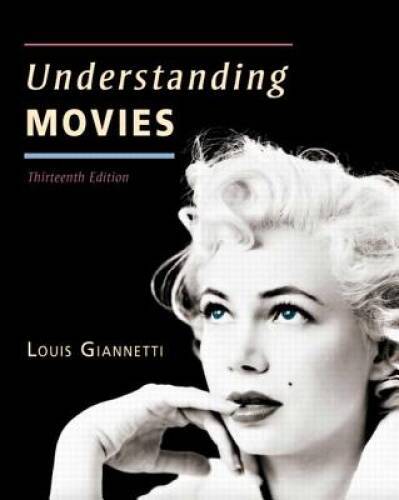Understanding Movies (13th Edition) – Paperback By Giannetti, Louis – GOOD