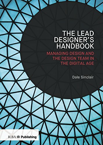 Lead Designer’s Handbook: Managing design and t, Sinclair