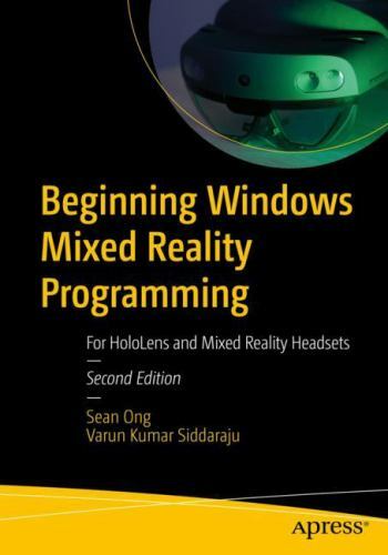 Beginning Windows Mixed Reality Programming : For Hololens and Mixed Reality ...