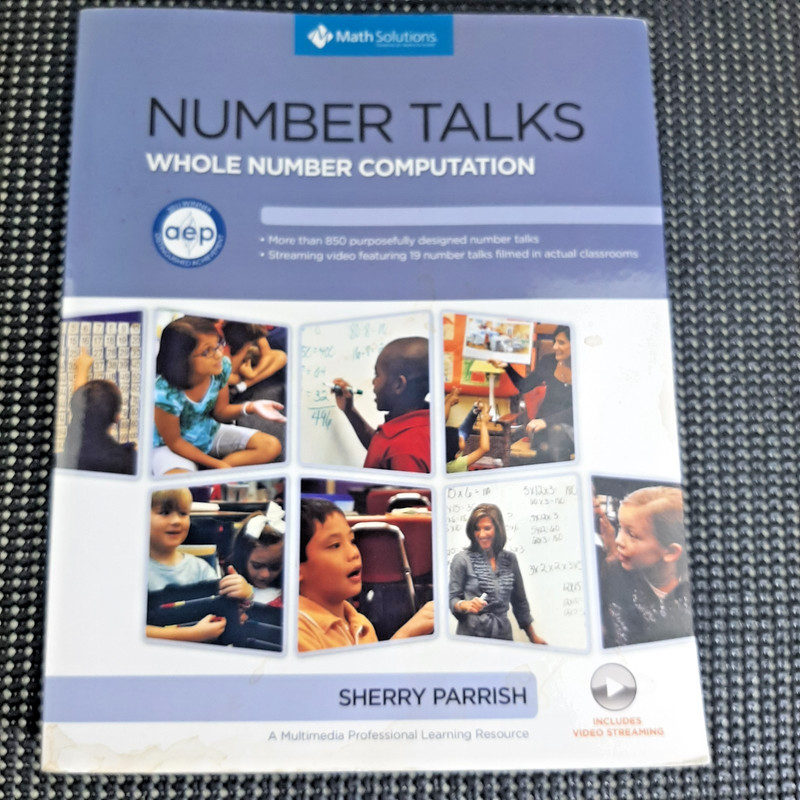 Number Talks: Whole Number Computation Sherry Parrish Grades K–5 Math Resource