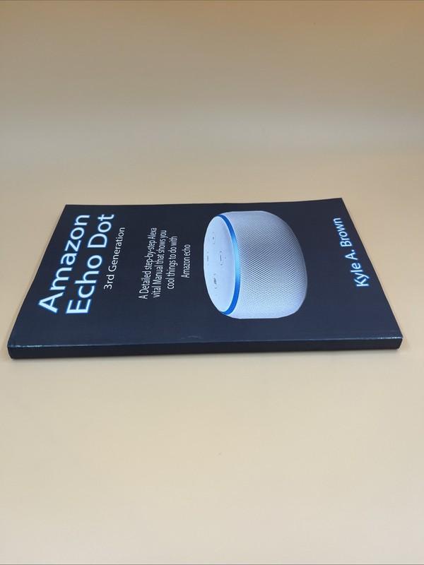 Amazon Echo Dot 3rd Generation Alexa Step by Step User Guide gallery