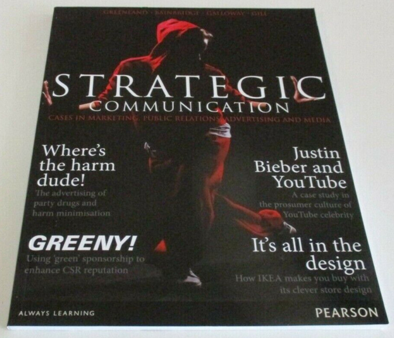 Strategic Communication: Cases in Marketing – Greenland et al., 153 Pages – 2012
