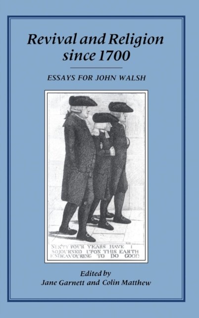 Garnett – Revival and Religion Since 1700 Essays for John Walsh – New – X555z