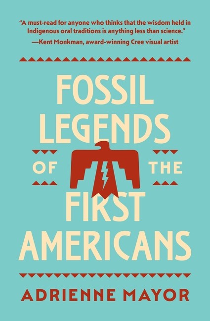 Fossil Legends Of The First Americans