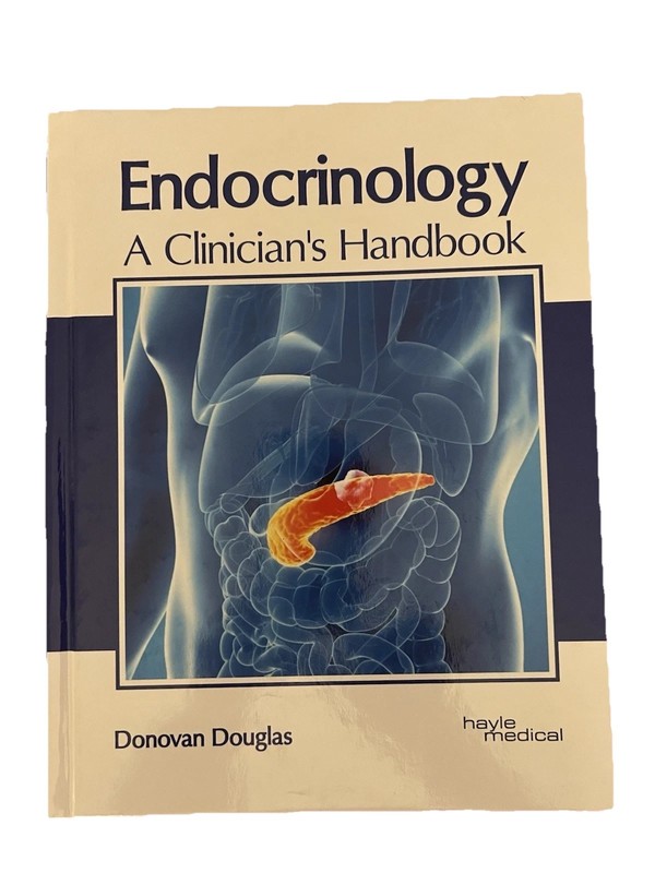 Endocrinology: A Clinician’s Handbook (Hardback)