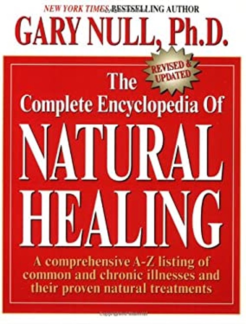 The Complete Encyclopedia of Natural Healing : A Comprehensive a-