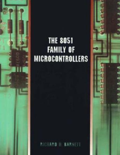 The 8051 Family of Microcontrollers