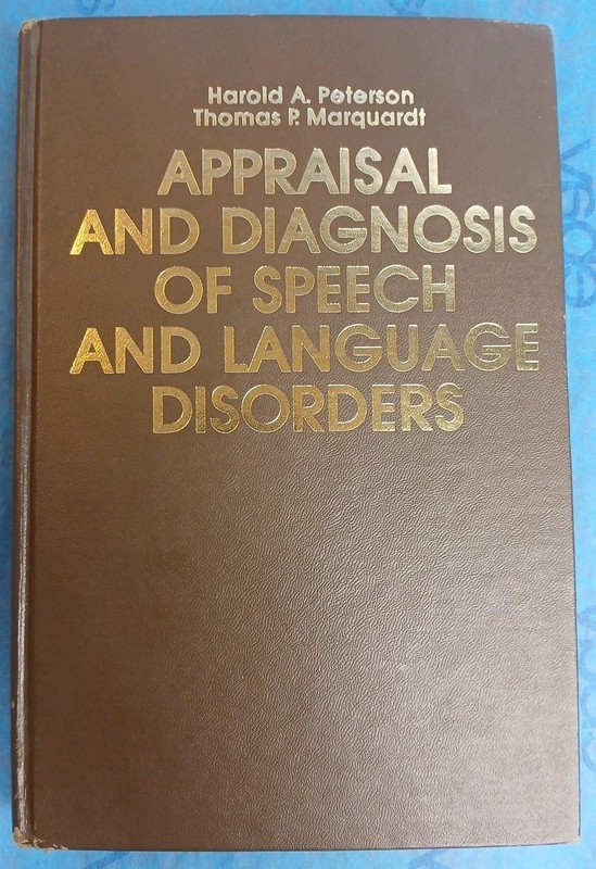 Appraisal and Diagnosis of Speech and Language Disorders HC 1981 Prentice Hall