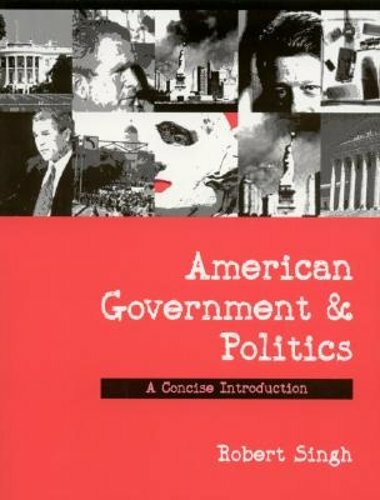 American Government and Politics: A Concise Introduction by Robert P P Singh