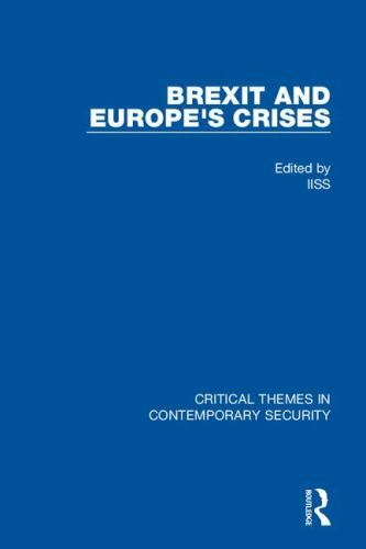 Brexit and Europe’s Crises, Hardcover by Iiss (EDT), Brand New, Free shipping…
