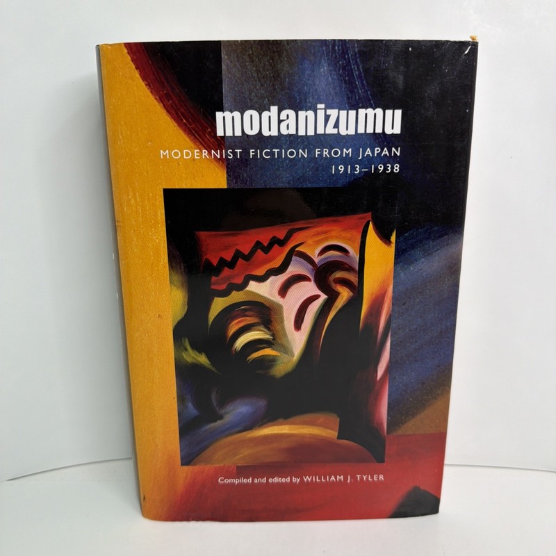 Modanizumu: Modernist Fiction from Japan- Very Good