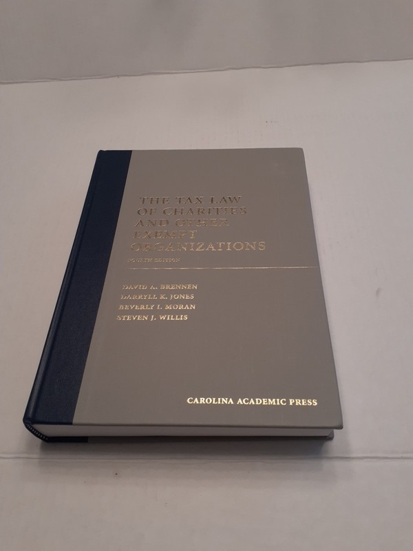 The Tax Law Of Charities And Other Exempt Organizations- Brand New
