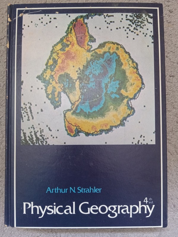 Physical Geography, 4th Edition, by Arthur N. Strahler