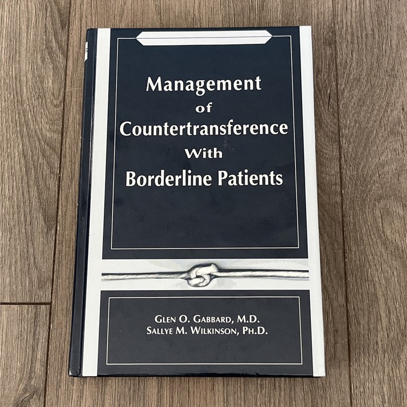 Management of Countertransference with Borderline Patients by Sallye M....