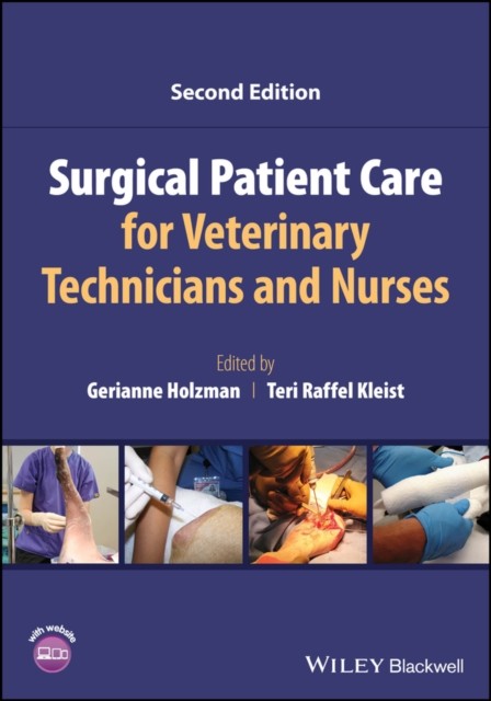 Surgical Patient Care for Veterinary Technicians and Nurses by Holzman PAPERBACK