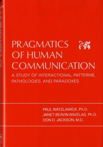 Pragmatics of Human Communication: St…, Watzlawick, P