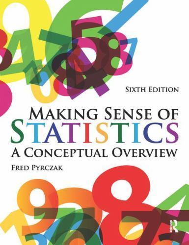 Making Sense of Statistics: A Conceptual Overview by Fred Pyrczak