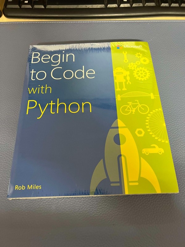 Begin to Code with Python 1st Edition by Rob Miles (Author)