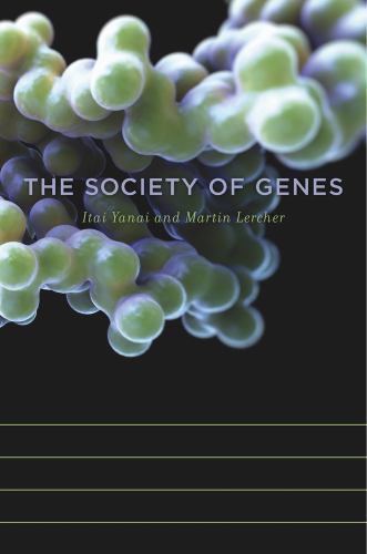 The Society of Genes by Yanai, Itai; Lercher, Martin