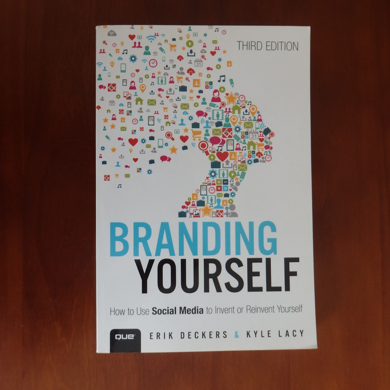 Que Biz-Tech Ser.: Branding Yourself : How to Use Social Media to Invent or…