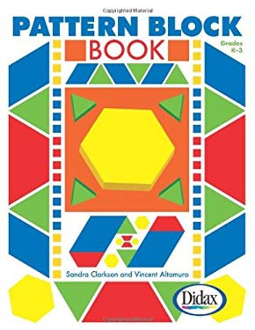 Pattern Block Book, Grades K-3 Vincent Altamuro Sandra Clarkson