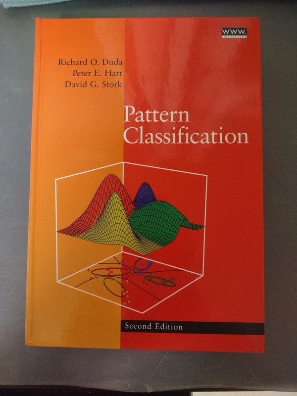 Pattern Classification by Peter E. Hart, Richard O. Duda and David G. Stork