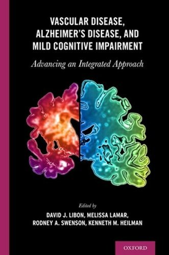 Vascular Disease, Alzheimer’s Disease, and Mild Cognitive Impairment: Advancing