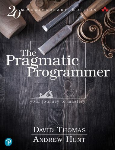 Pragmatic Programmer : Your Journey to Mastery 20th Anniversary Edition