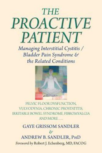 The Proactive Patient: Managing Interstitial Cystitis/Bladder Pain Syndrome…