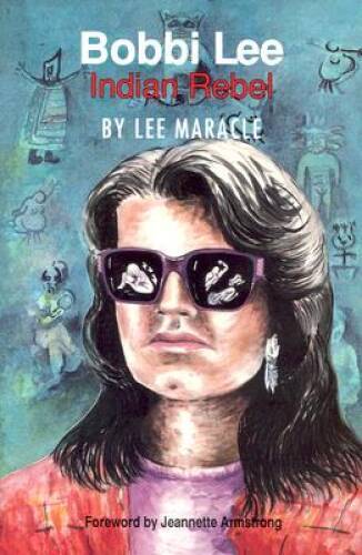 Bobbi Lee: Indian Rebel – Paperback By Maracle, Lee – GOOD