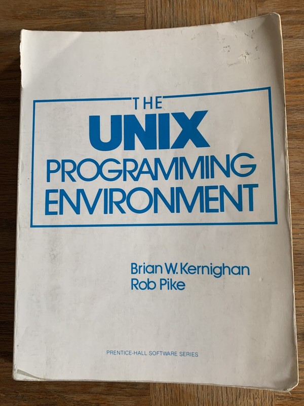 UNIX Programming Environment by Rob Pike and Brian Kernighan (1983, Trade…