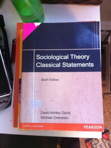 Sociological Theory: Classical – VERY GOOD