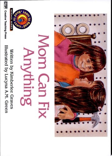 Mom Can Fix Anything (Emergent Reader Science; Level 2) by Kimberlee Graves, Goo
