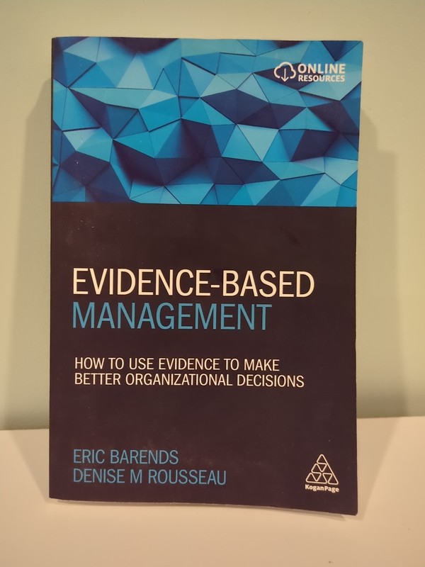 Eric Barends Denise M. Rousseau Evidence-Based Management (Paperback)