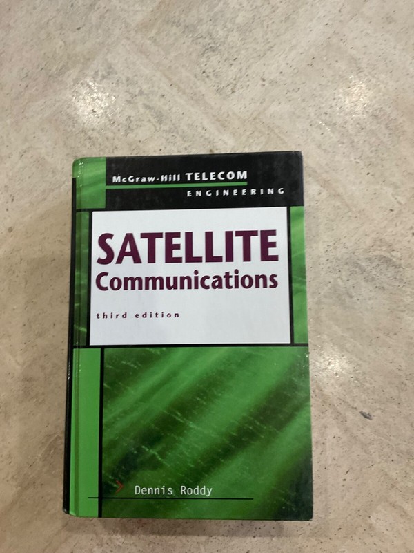 Mcgraw-Hill Telecommunications Ser.: Satellite Communications by Dennis J. Roddy