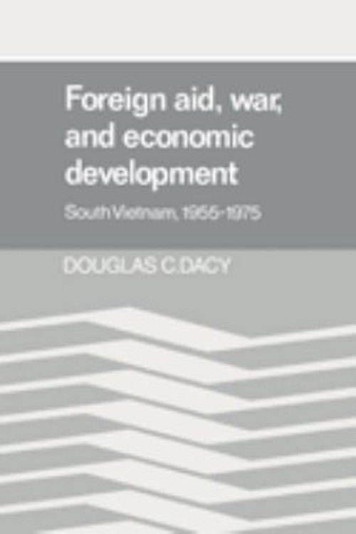 Foreign Aid, War, and Economic Development : South Vietnam, 1955-