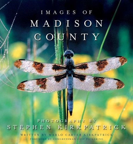 IMAGES OF MADISON COUNTY By Stephen Kirkpatrick – Hardcover Excellent Condition