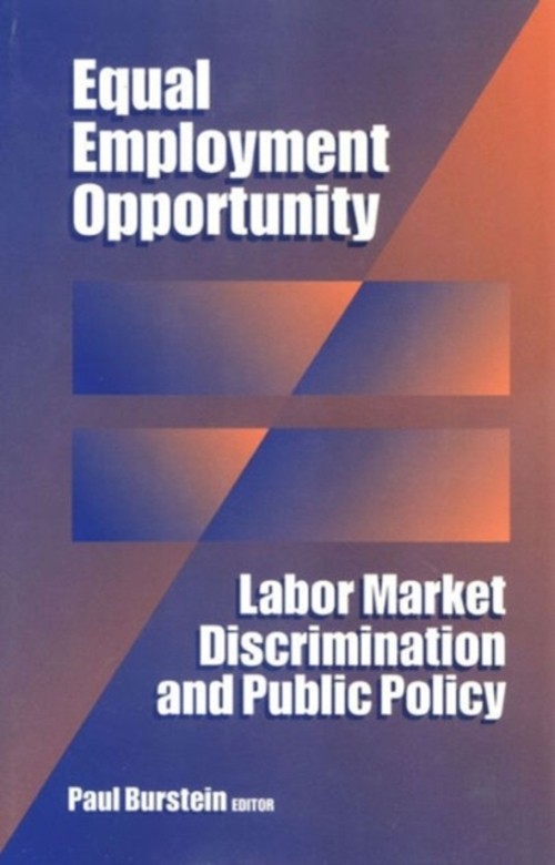 Equal Employment Opportunity : Labor Market Discrimination and Pu
