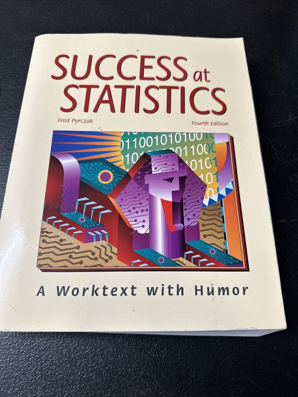 Success at Statistics: A Worktext with Humor – Paperback By Pyrczak, Fred – GOOD