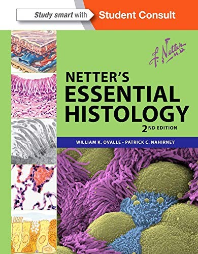 Netter’s Essential Histology: with Student Consult Access (Netter Basic Scie…