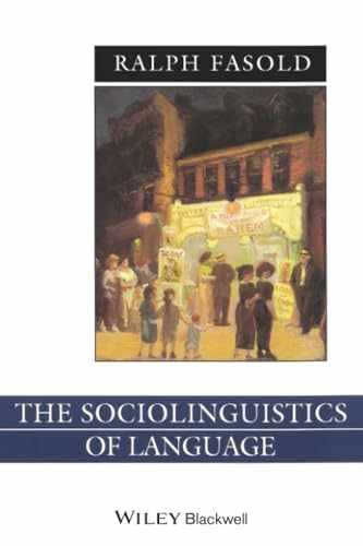 The Sociolinguistics of Language: – Paperback, by Fasold Ralph W. – Acceptable n
