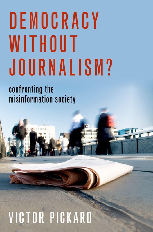 Democracy without Journalism?: Confronting the Misinformation Society – pape…