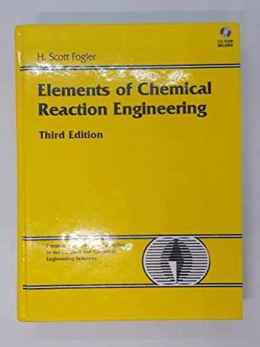 Elements of Chemical Reaction – Hardcover, by Fogler H. Scott – Acceptable