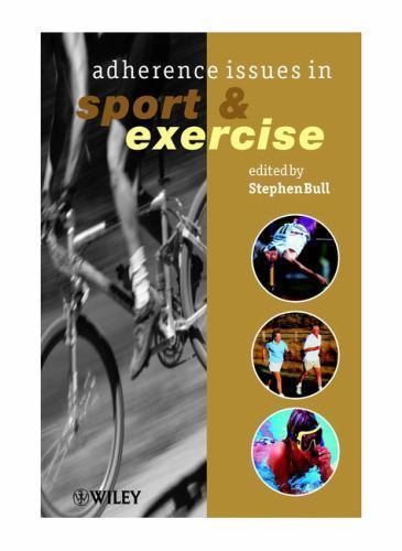 Adherence Issues in Sport and Exercise, Paperback by Bull, Stephen J. (EDT), …