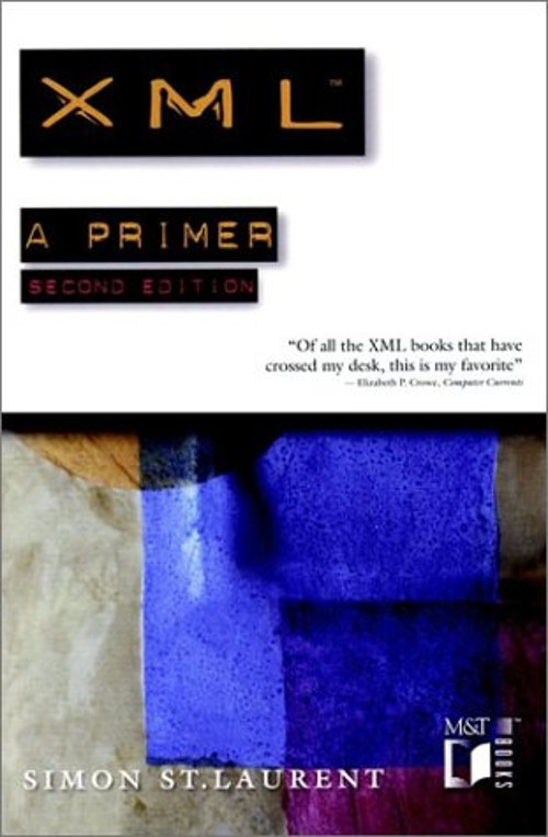 XML : A Primer Paperback Simon St. Laurent