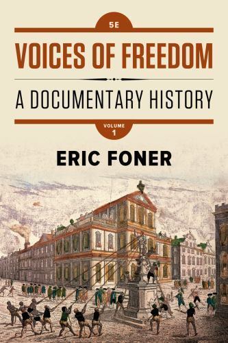 Voices of Freedom: A Documentary History (Fifth Edition) (Vol 1) – VERY GOOD