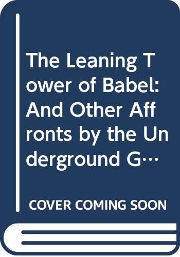 THE LEANING TOWER OF BABEL: AND OTHER AFFRONTS BY THE By Richard Mitchell *Mint*