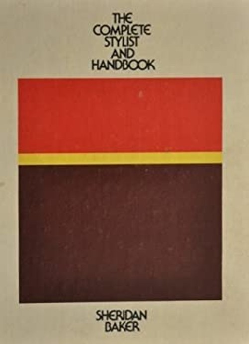 The Complete Stylist and Handbook Hardcover Sheridan Warner Baker